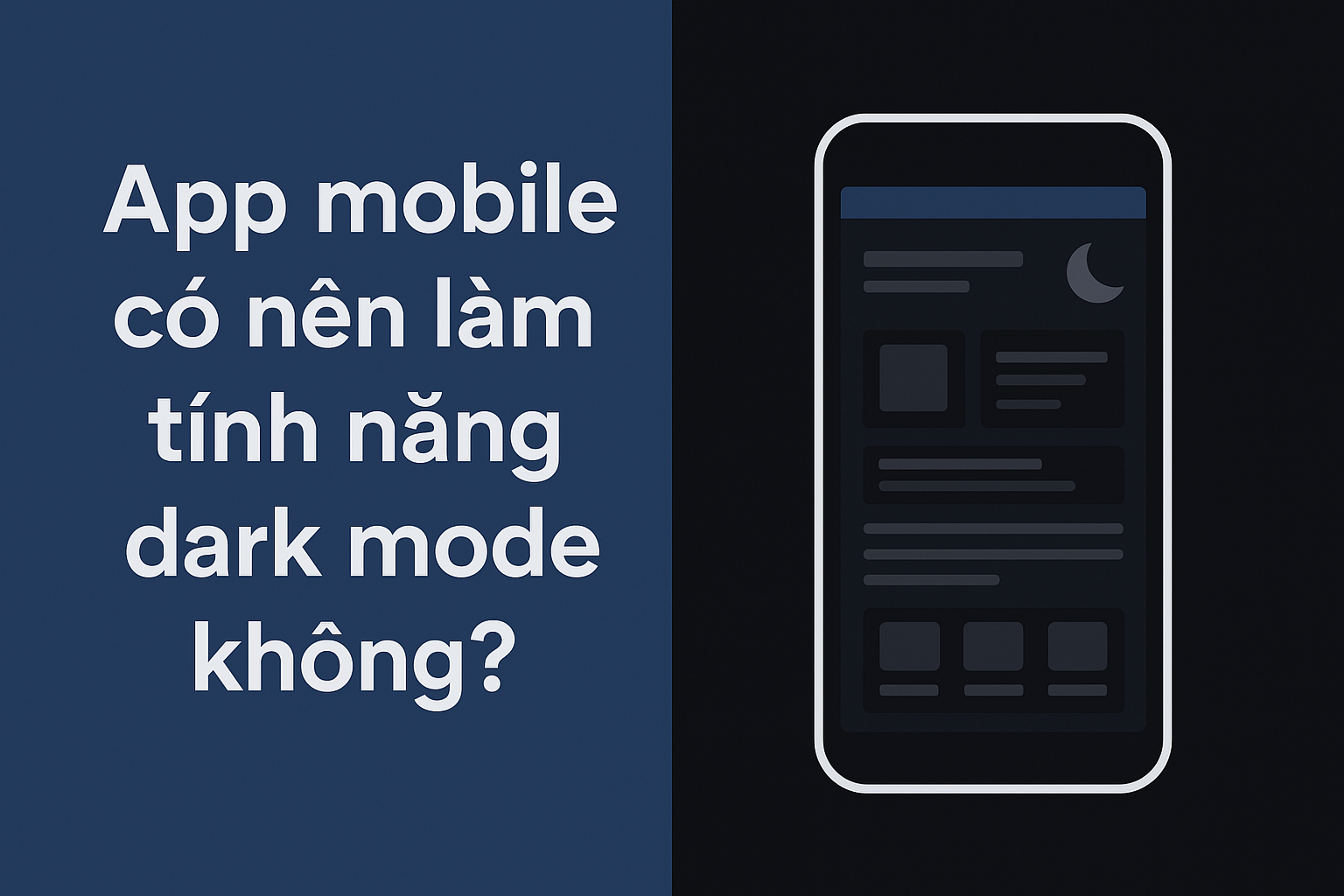 App Mobile Có Nên Làm Tính Năng Dark Mode Không?