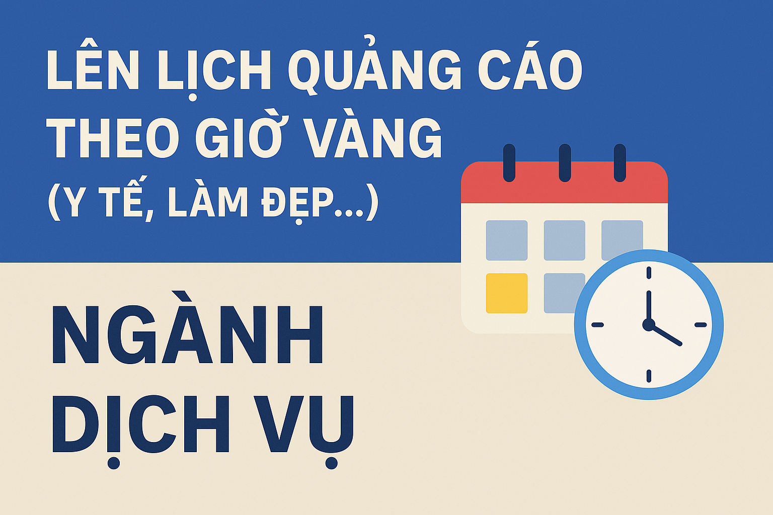 Lên lịch quảng cáo theo giờ vàng ngành dịch vụ (y tế, làm đẹp...)